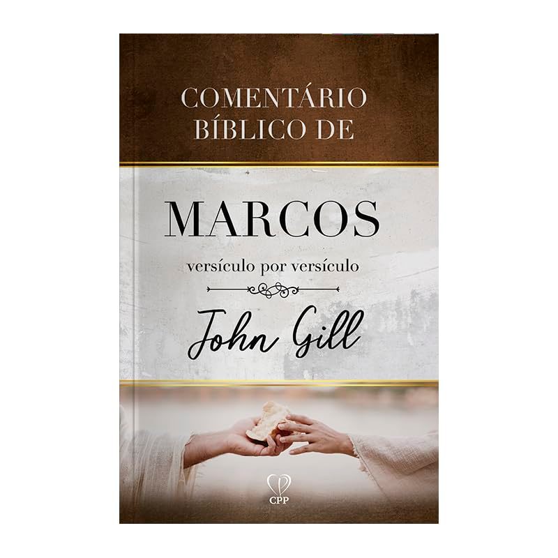 Comentário Bíblico de Marcos Versículo por Versículo | John Gill