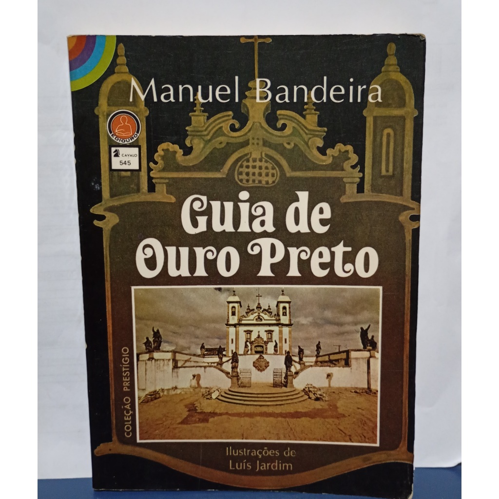 Guia de Ouro Preto - Manuel Bandeira - Ediouro