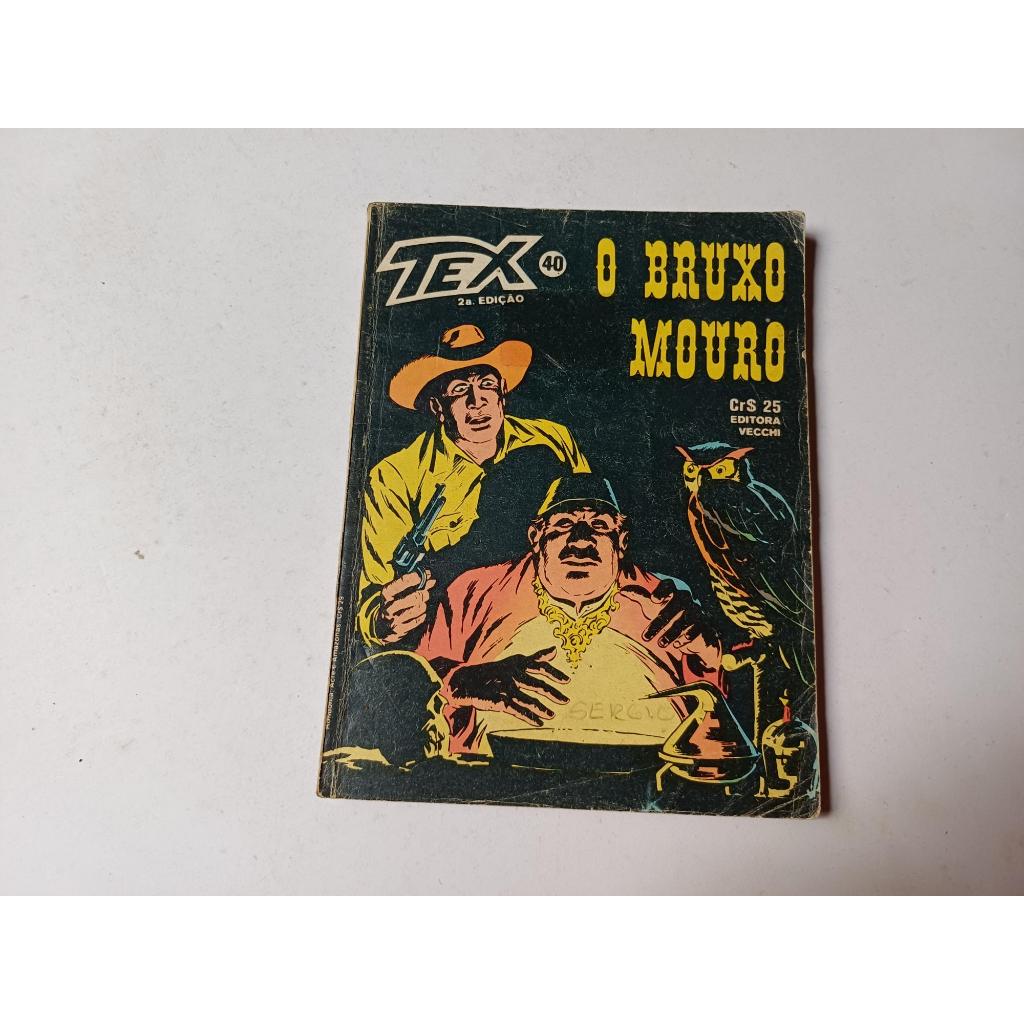 Tex n. 40 - Segunda Edição - O Bruxo Mouro - Editora Vecchi - Leia a Descrição