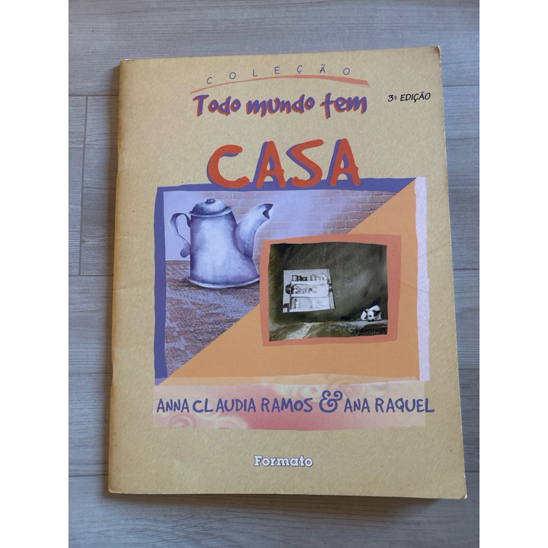 livro Todo mundo tem casa 3 edição de Anna Cláudia Ramos & Ana Raquel