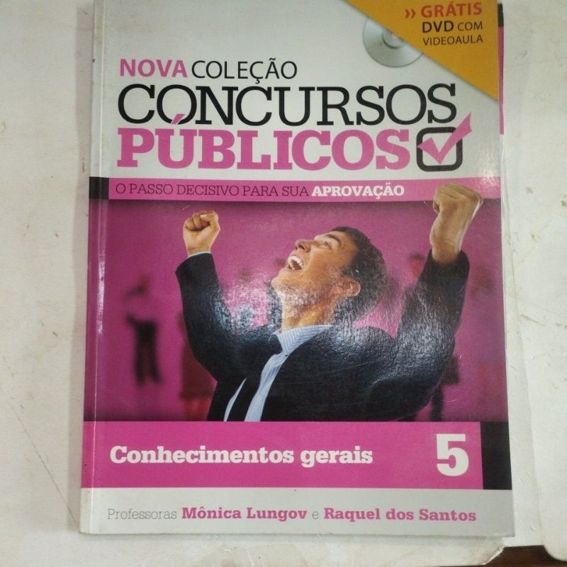 Nova Coleção Concursos Públicos O PASSO DECISIVO PARA SUA APROVAÇÃO 5