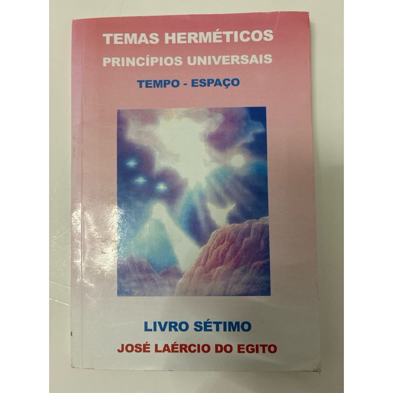 Livro Sétimo - Temas Herméticos principios universais