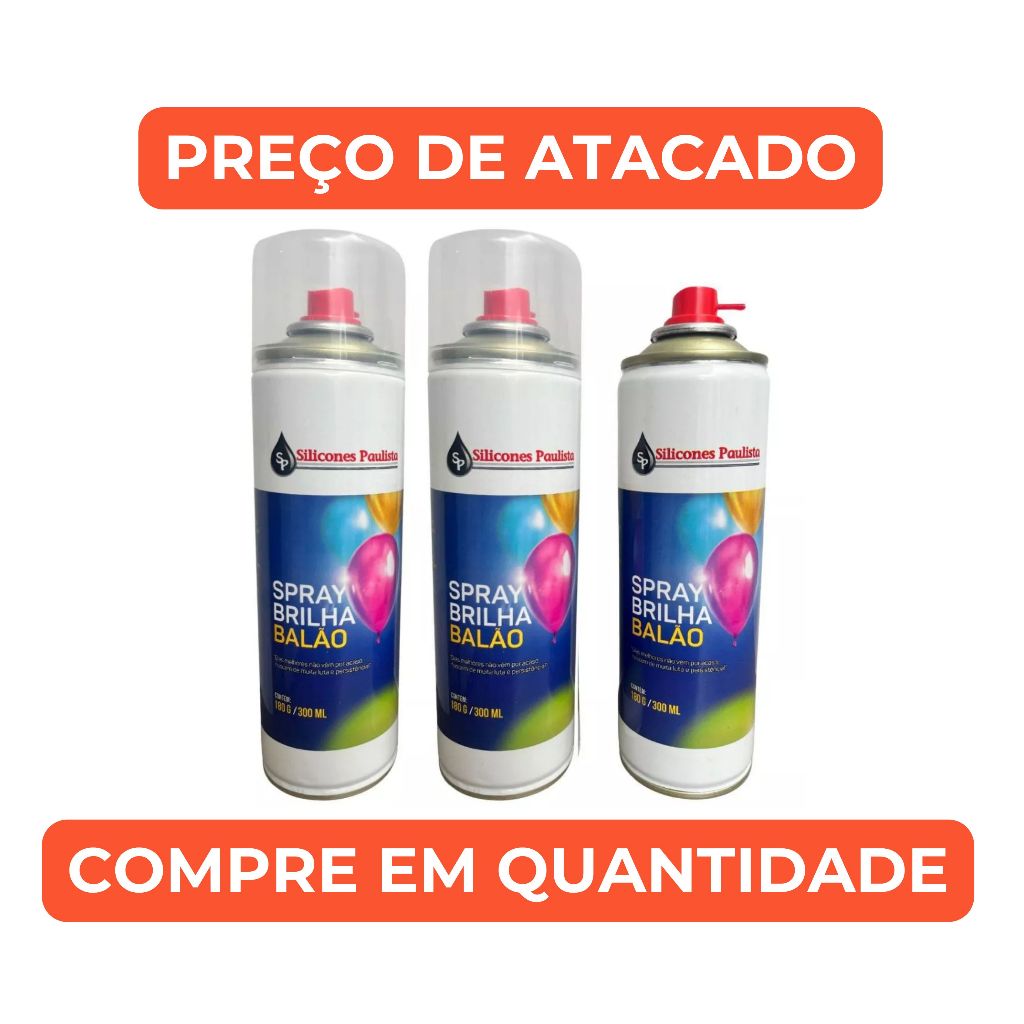 Kit Spray Brilha Balão Silicones Paulista 300ml Para Bexigas Realça Cor e Renova Brilho em Oferta na Shopee