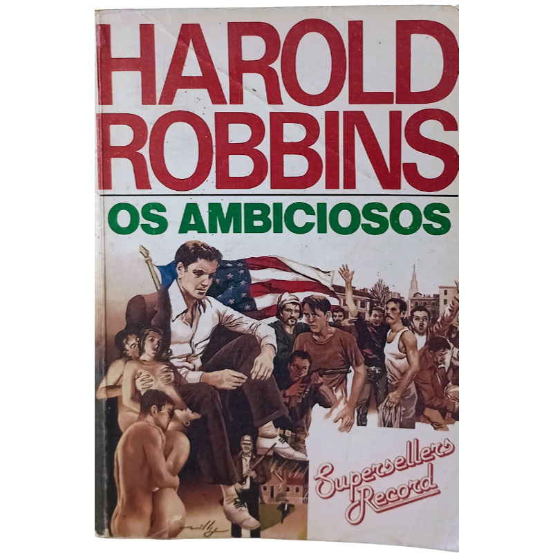 Os Ambiciosos: Dinheiro, Sedução e a Luta pelo Topo na Nova York Proibida