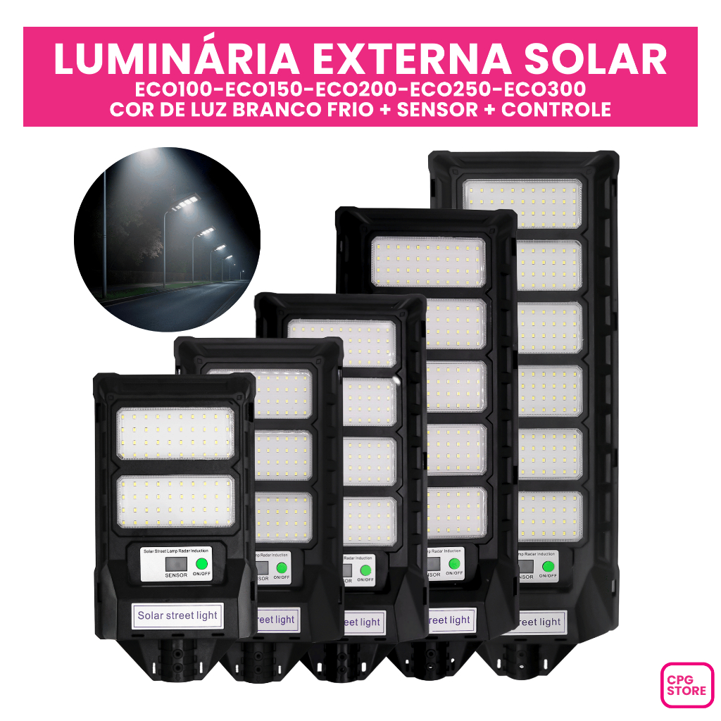 Luminária Solar Pública Poste Rua ECO 100w/150w/200w/250w/300w C/ Sensor Led