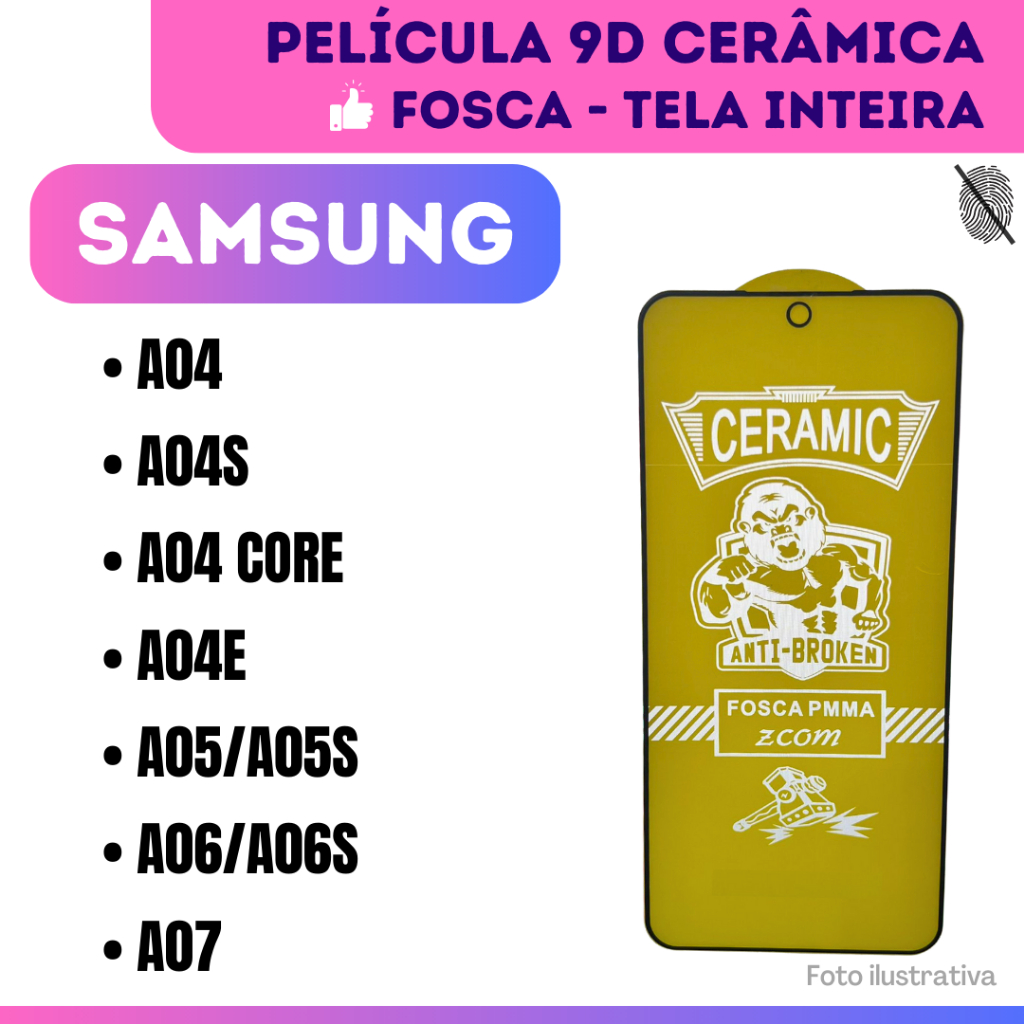 Película Fosca Cerâmica Flexível Para Samsung A04 / A04S / A04 Core / A04E / A05/A05S / A06-A06S / A07 / 9D.