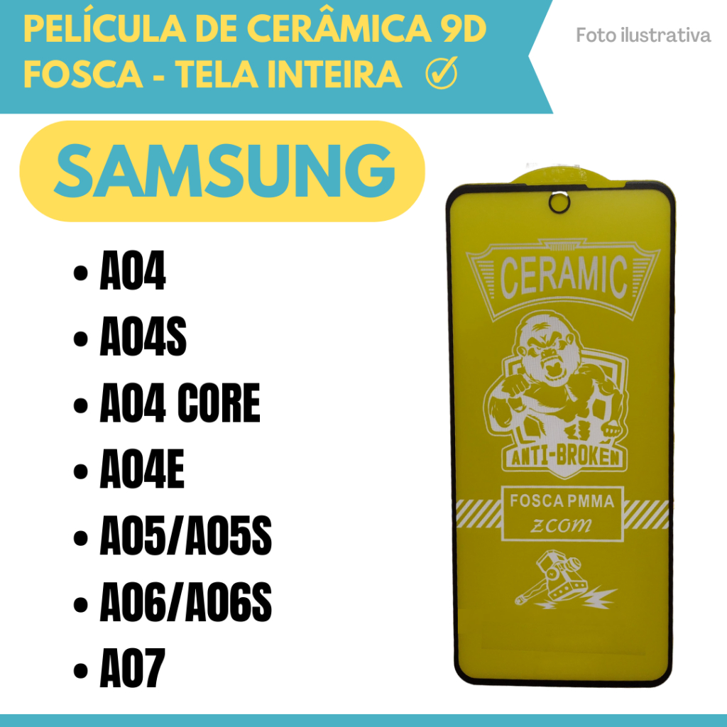 Película Fosca Cerâmica Flexível Para Samsung A04 / A04S / A04 CORE / A04E / A05-A05S / A06-A06S / A07 / 9D.