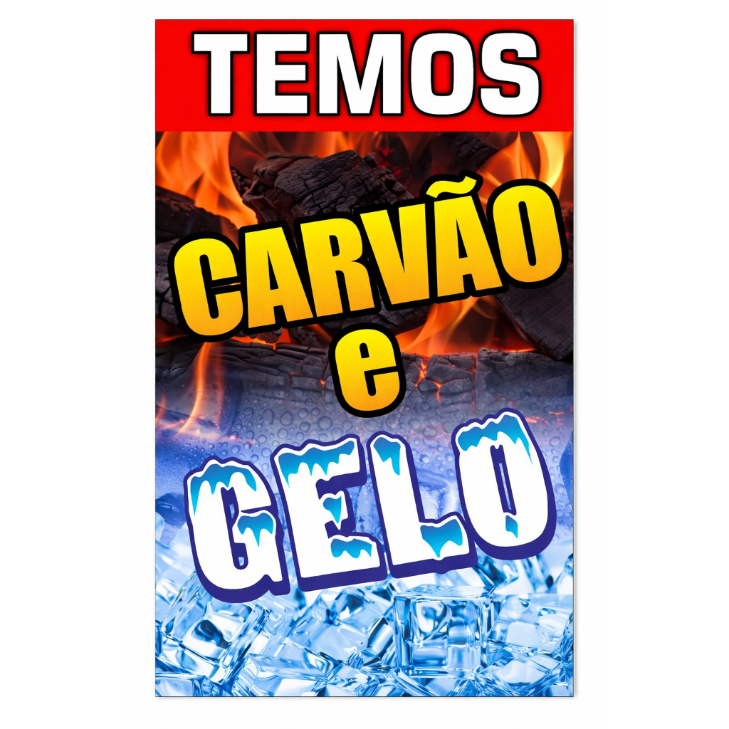 Banner Temos Carvão e Gelo  | Ideal para Depósito, Distribuidora, Bar e Churrasqueira