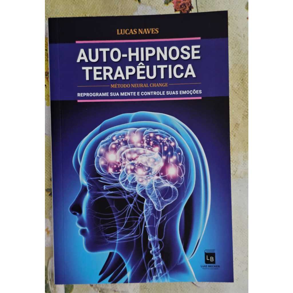 Auto-Hipnose terapêutica de Lucas Naves