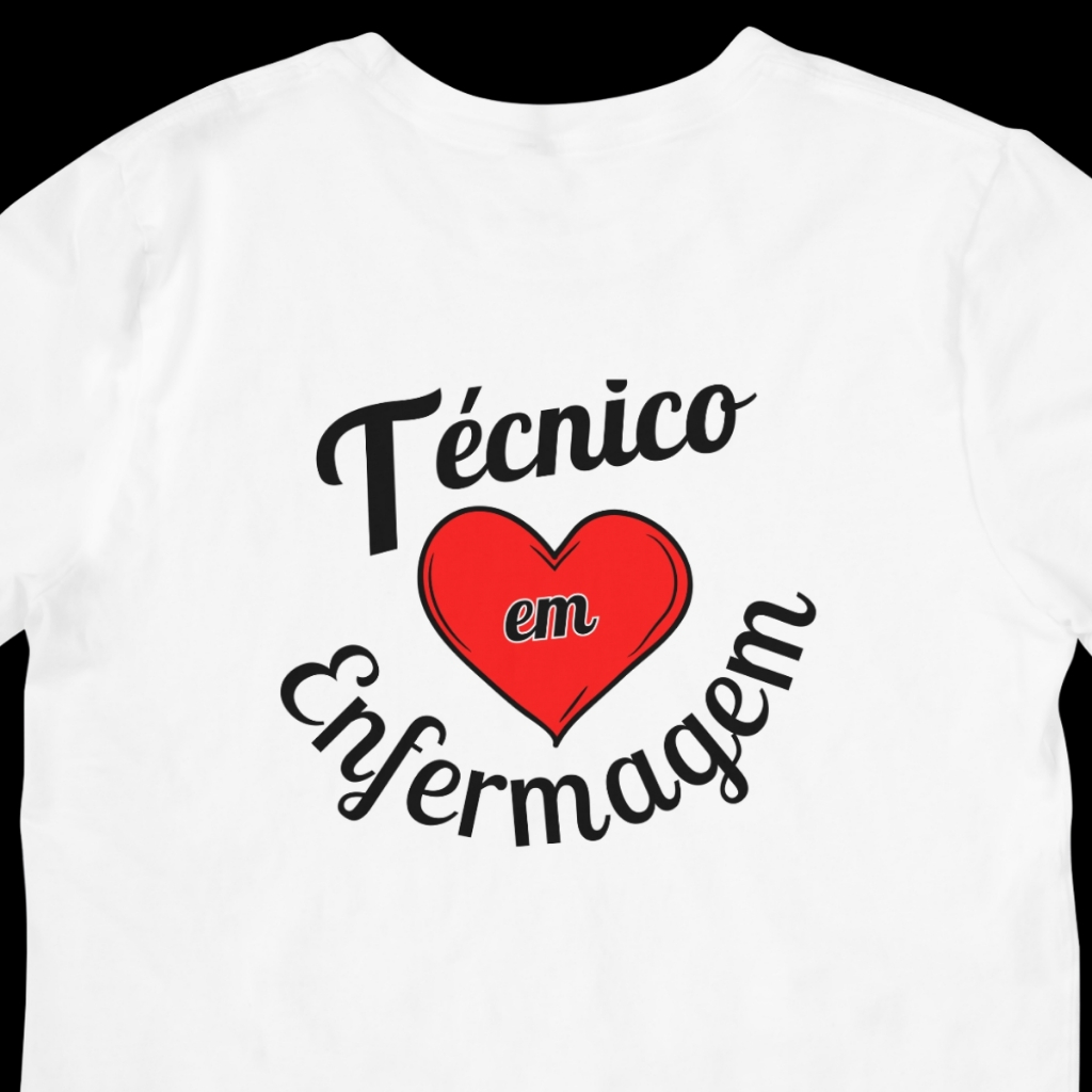 Camiseta Técnico Em Enfermagem Coração Uniforme Trabalho Blusa 100% Algodão Téc Enf Plantão Estágio