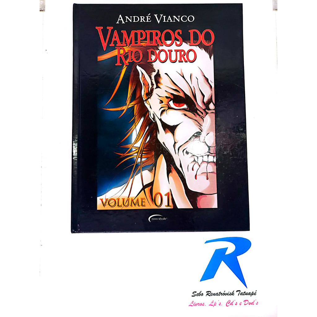 Vampiros Do Rio Douro - Volume 01 - Editora: Novo Século - André Vianco - Capa Dura