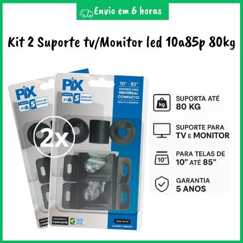 kit 2 Suporte Tv Pix 10a85 Monitor Fixo Universal Original Parede ou Painel 80kg