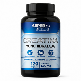 Creatina Monohidratada Concentrada Super Shape 120 Cápsulas - ENVIO IMEDIATO em Oferta na Shopee