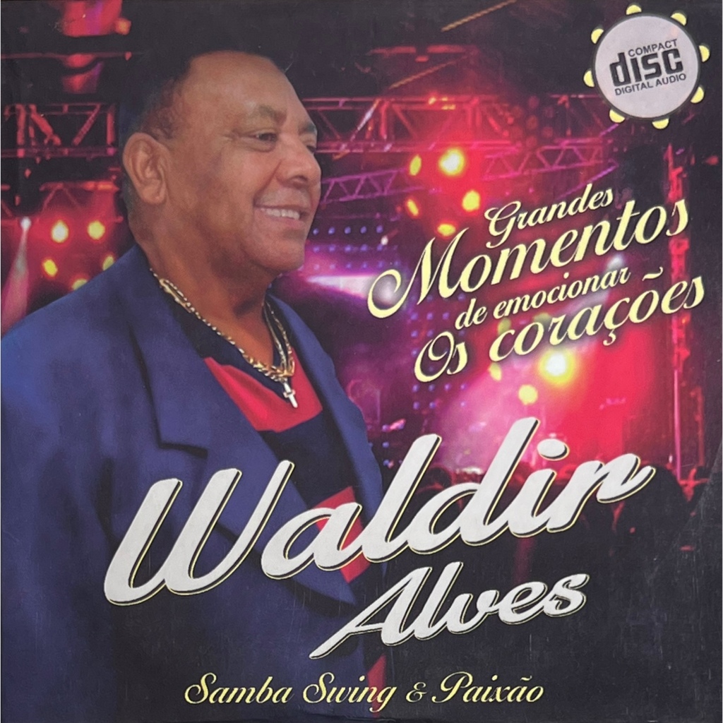 CD - Waldir Alves - Samba Swing e Paixão - Original Lacrado