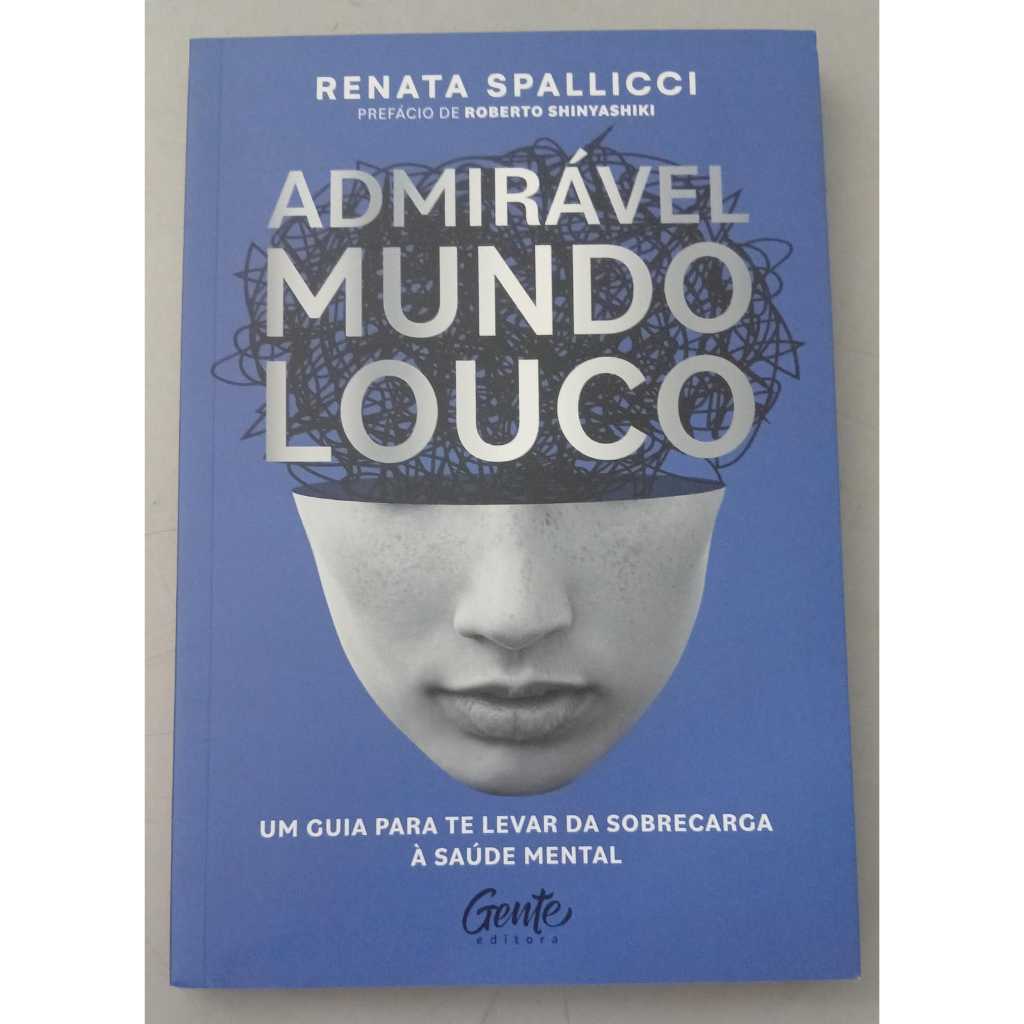 Livro - Admirável Mundo Louco autor Renata Spallicci