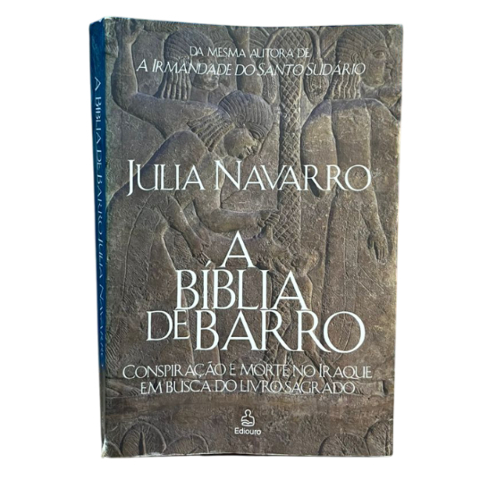 A Bíblia De Barro: Conspiração E Morte No Iraque Em Busca Do Livro Sagrado