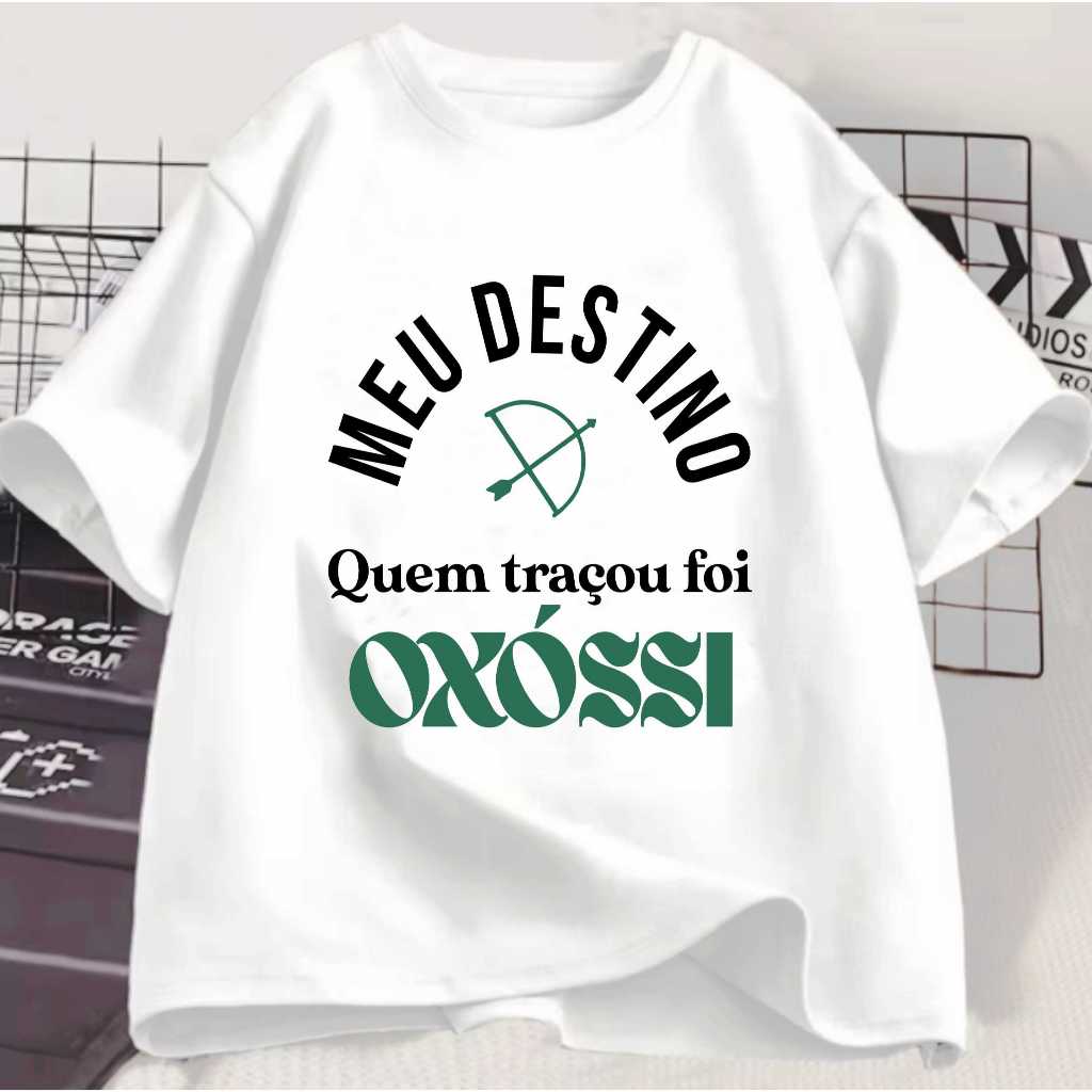 Camiseta Meu Destino Quem Traçou Foi Oxossi Orixá Umbanda Candomble Unissex