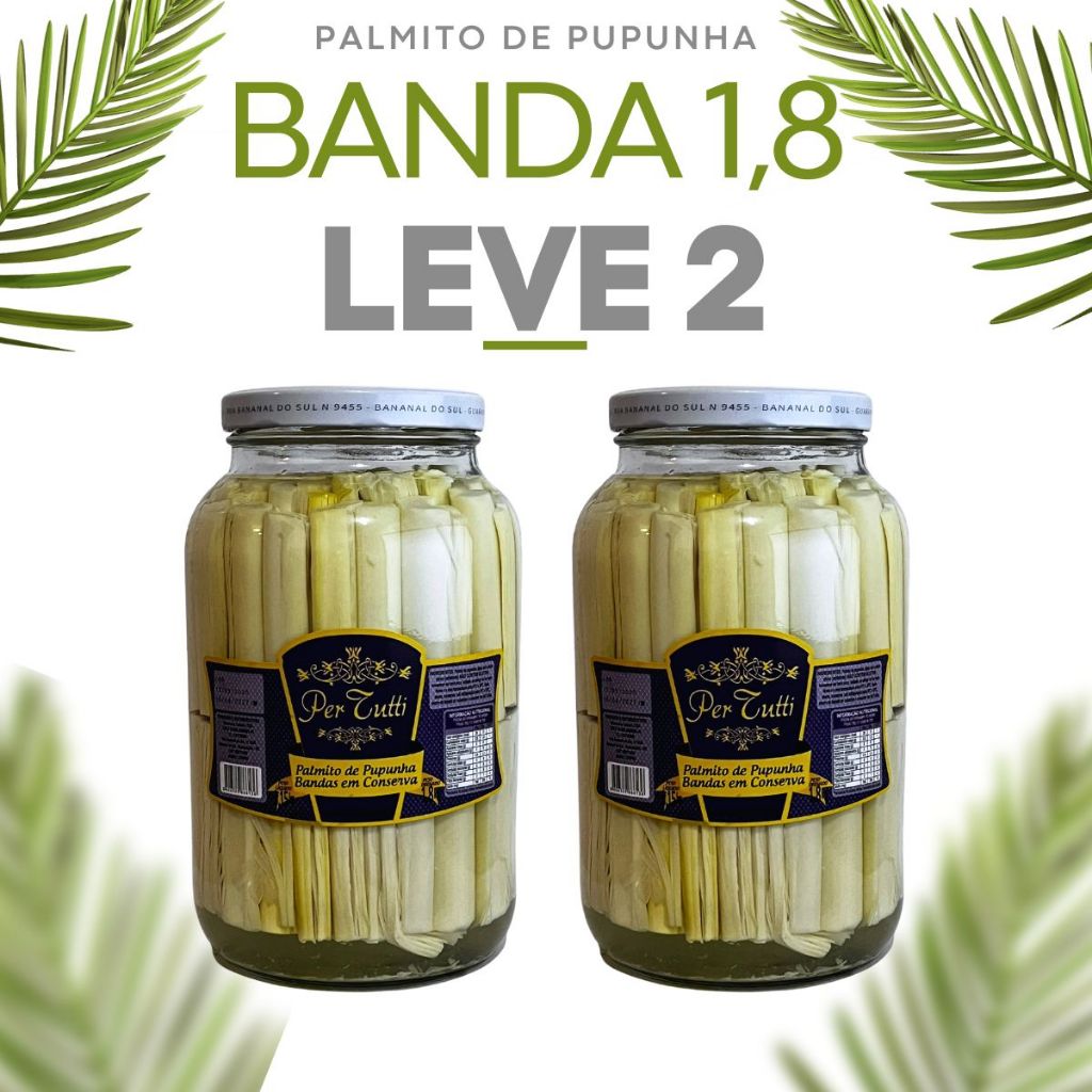 Kit 2 Palmito Em Conserva Pupunha Banda 1,8Kg Tipo Banda Selenza Premium/Per Tutti em Oferta na Shopee