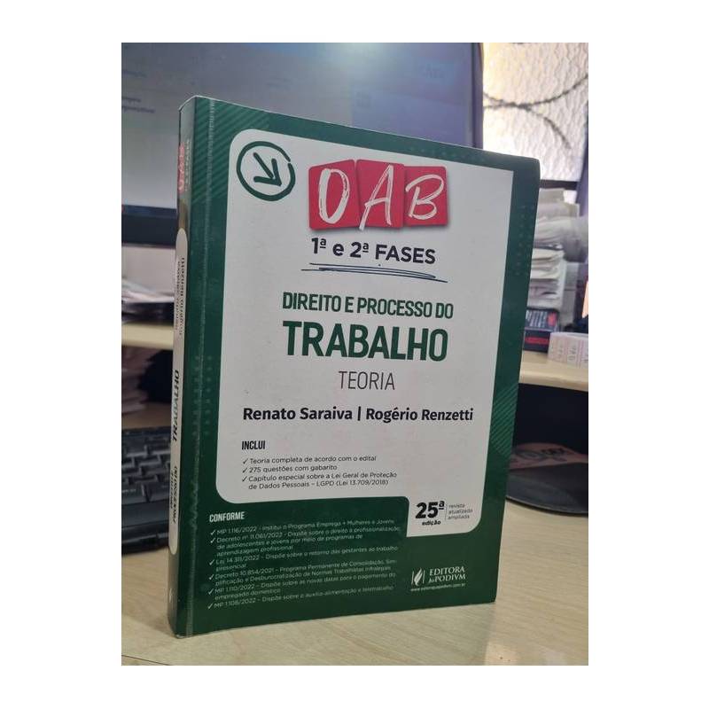 OAB 1.a e 2.a Fases Direito e Processo do Trabalho Teoria 2022  25.a Ed.  - Renato Saraiva - Rogério Renzetti