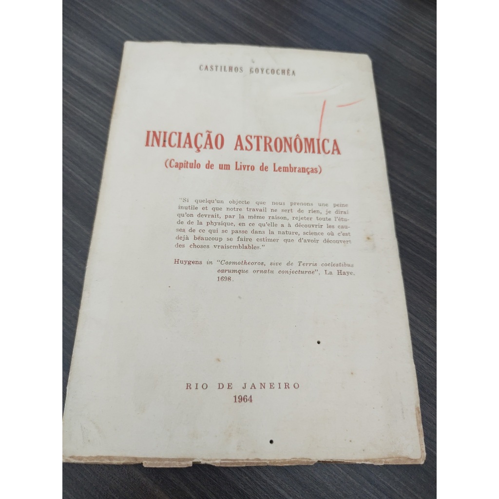 Livro Iniciacao Astronomica ( Capitulo de um Livro de Lembrancas ) Castilhos Goycochea