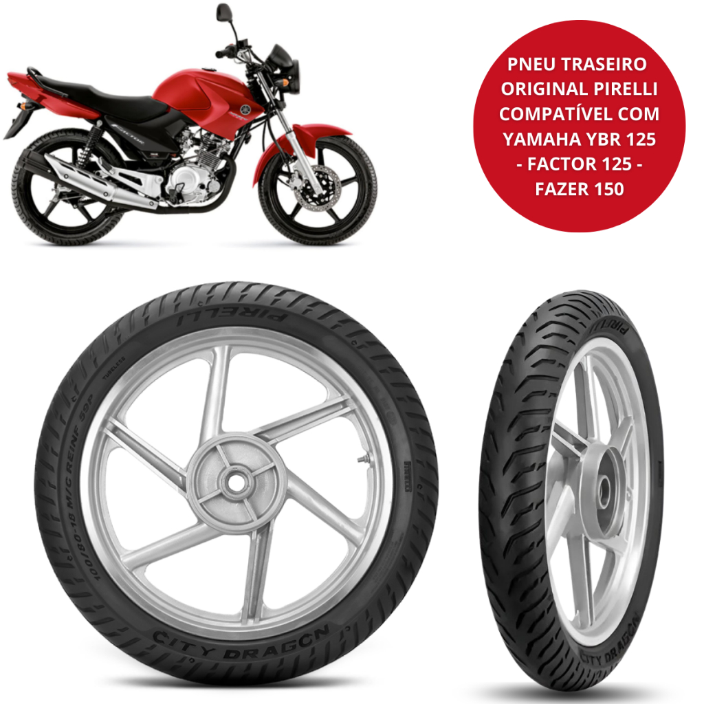 Pneu Moto Factor 125 - Fazer 150 Traseiro Original Reforçado City Dragon 90/90-18 Pirelli  Yamaha YBR 125