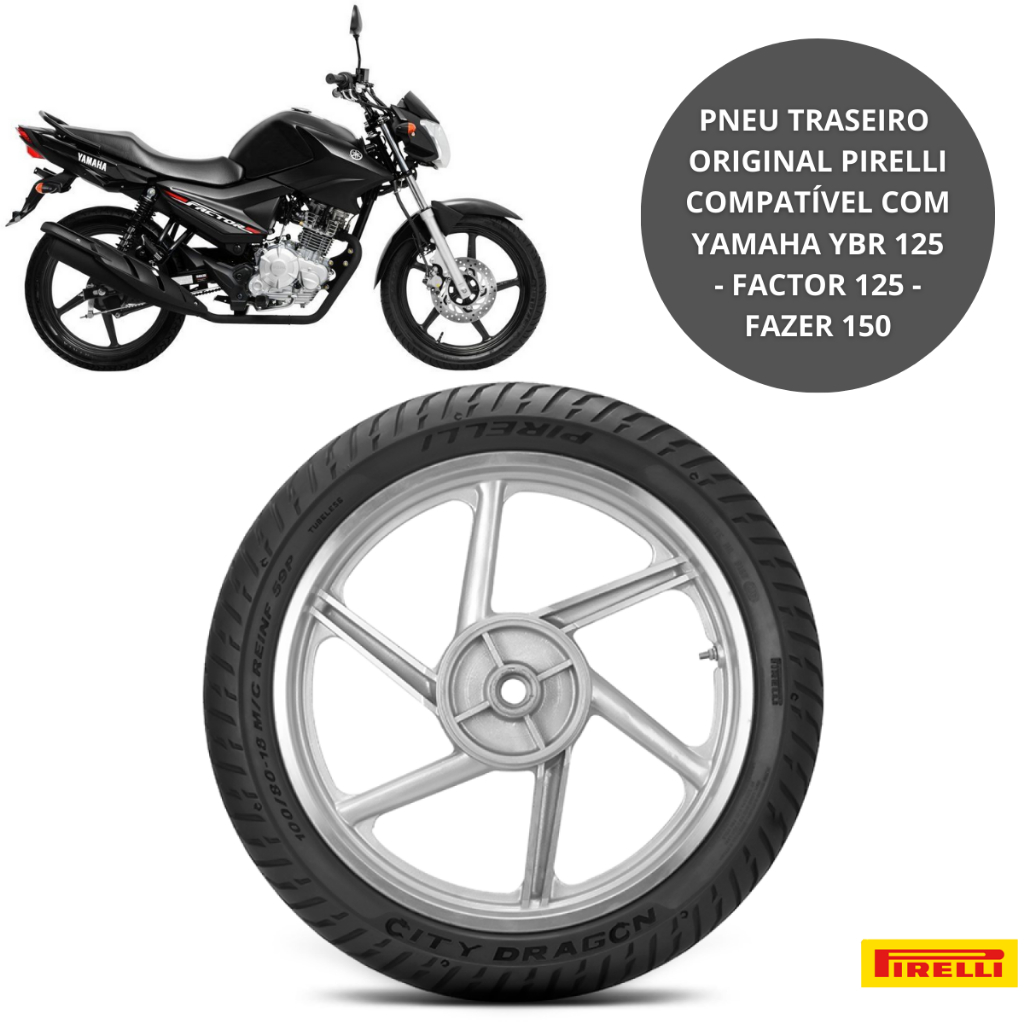Pneu Traseiro Factor 125 - Fazer 150 - 90/90-18 Yamaha YBR 125 Pirelli City Dragon Sem Câmara Reforçado
