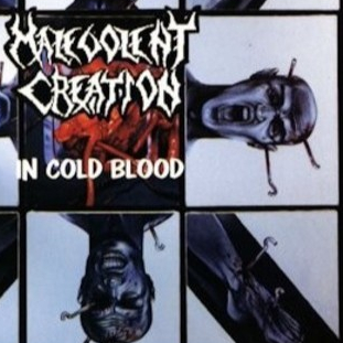 CD Malevolent Creation - In Cold Blood fã Deicide, Morbid Angel, GOREFEST, DISMEMBER, BEHEMOTH, MGLA