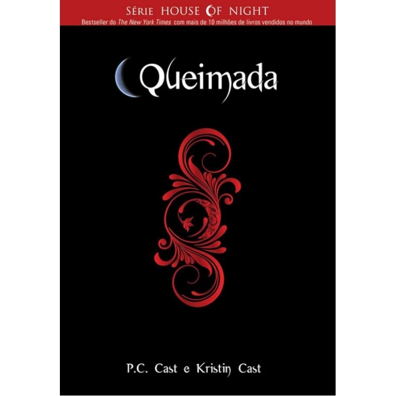 (Veja o vídeo) - Livros USADOS: Queimada - P. C. Cast e Kristin Cast - [ Livro 7 da série House of Night]