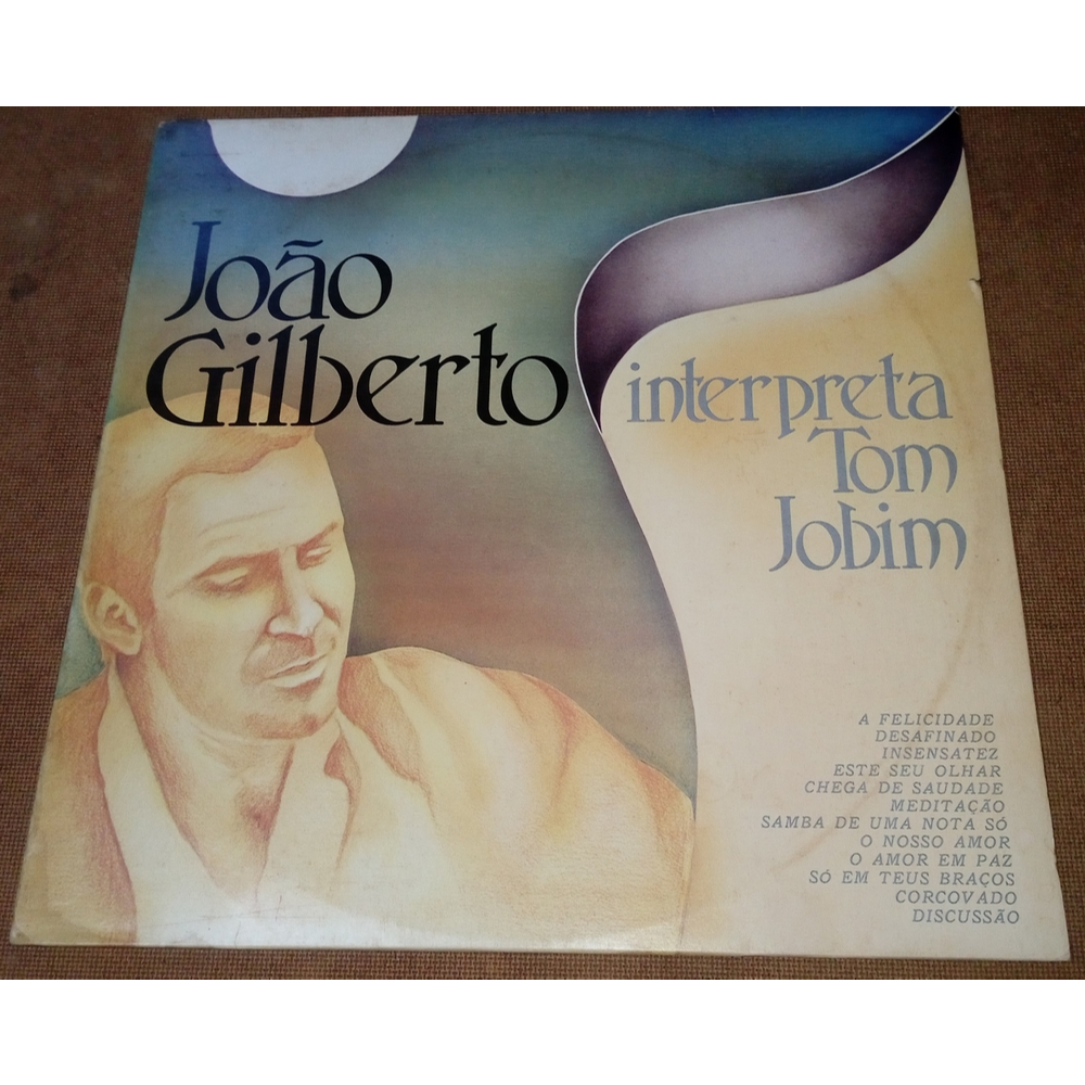 João Gilberto - LP Interpreta Tom Jobim - Desafinado Insensatez Samba de uma Nota Só