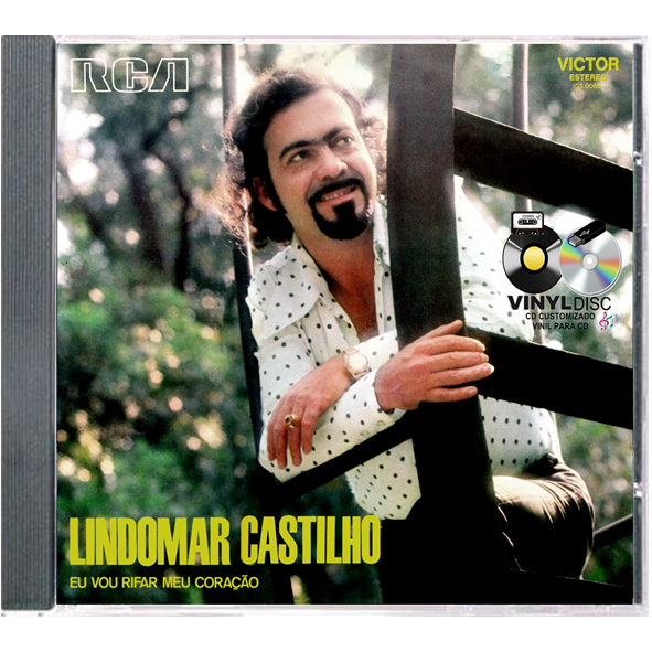 CD LINDOMAR CASTILHO - EU VOU RIFAR MEU CORAÇÃO 1973 / EÇÃO VINYL DISC