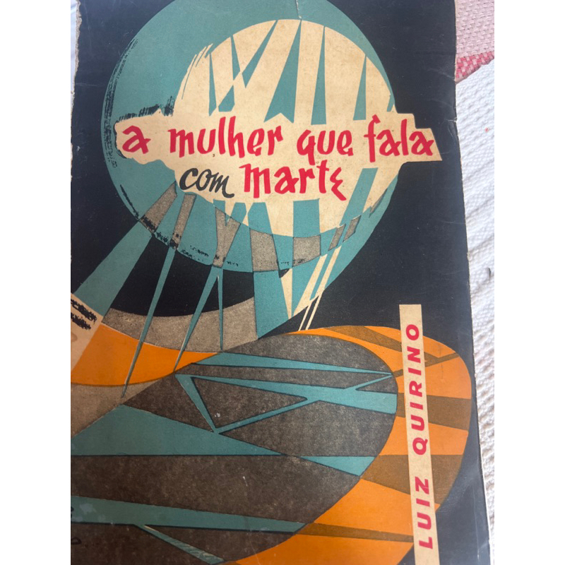 A mulher que fala com  Marte Luiz Quirino 1962