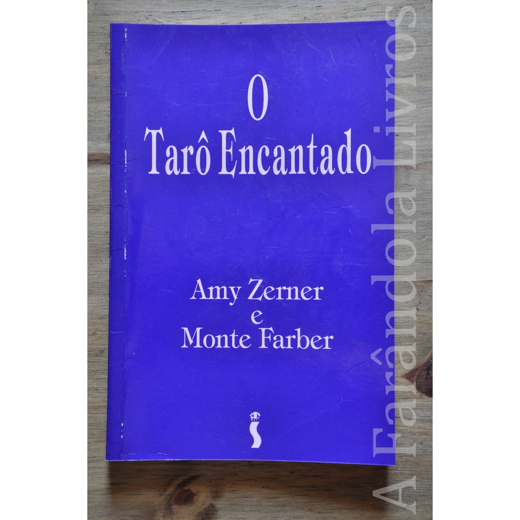 O Tarô Encantado Amy Zerner Monte Farber Siciliano