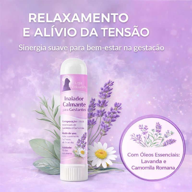 Inalador Calmante para Gestantes | Lavanda e Camomila Romana | Relaxamento e Alívio da Tensão