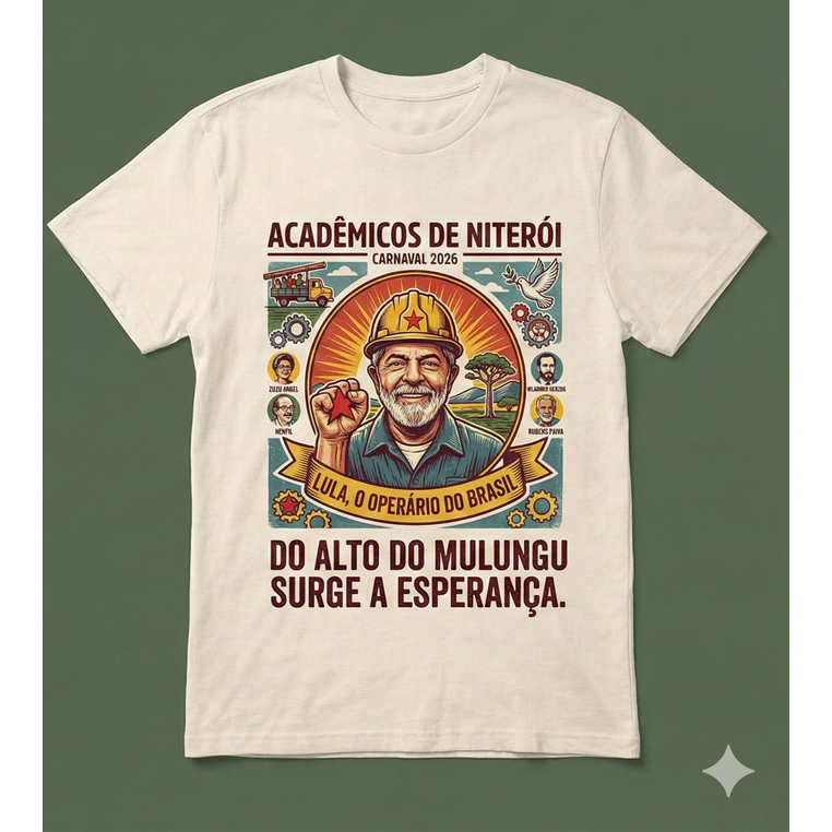 Camiseta Lula Carnaval 2026 - O Operário do Brasil | Acadêmicos de Niterói
