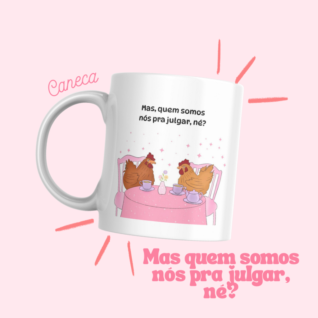 Caneca Personalizada Mas quem somos nós pra julgar, né? | 320ml | Cerâmica ou Polímero | Sublimação