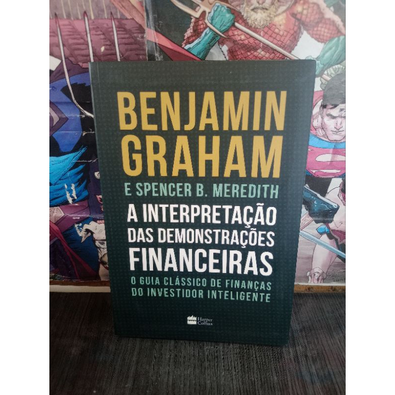 Livro A interpretação das demonstrações financeiras - Harper Collins - O guia clássico de finanças do investidor