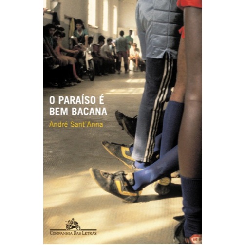 Livro O paraíso é bem bacana - Andre Sant'anna