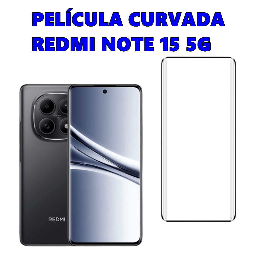 Película Curvada Redmi Note 15 5G Protetor Frontal De Vidro 3D Full Cover Para C