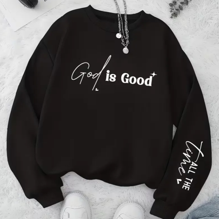 Blusa de Frio Moletom Gola Careca Sem Capuz God Is Good All The Time Deus é Bom O Tempo Todo Algodão