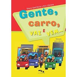 Livro: Gente, Carro, Vai E Vem... - Eliana Sant'Anna - Editora Dimensão