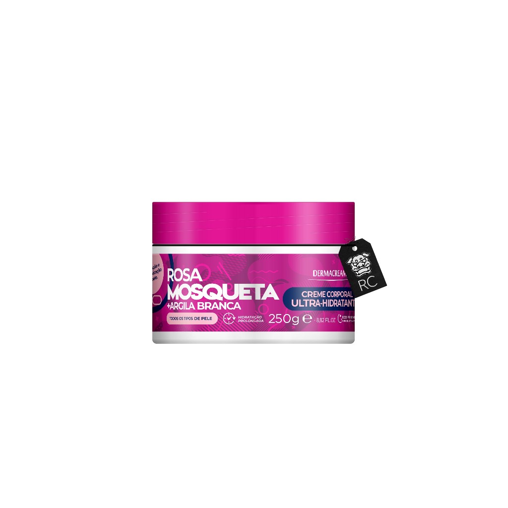 Creme Corporal Ultra-Hidratante Rosa Mosqueta e Argila Branca 250g Dermacream | Pele Macia e Nutrida