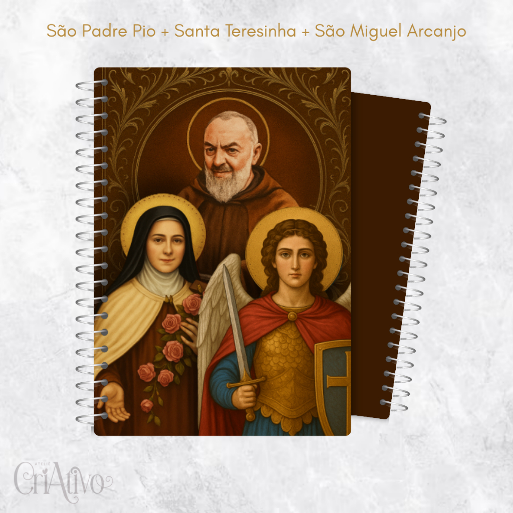 Caderno Tesouro da Fé - São Padre Pio + Santa Teresinha + São Miguel Arcanjo
