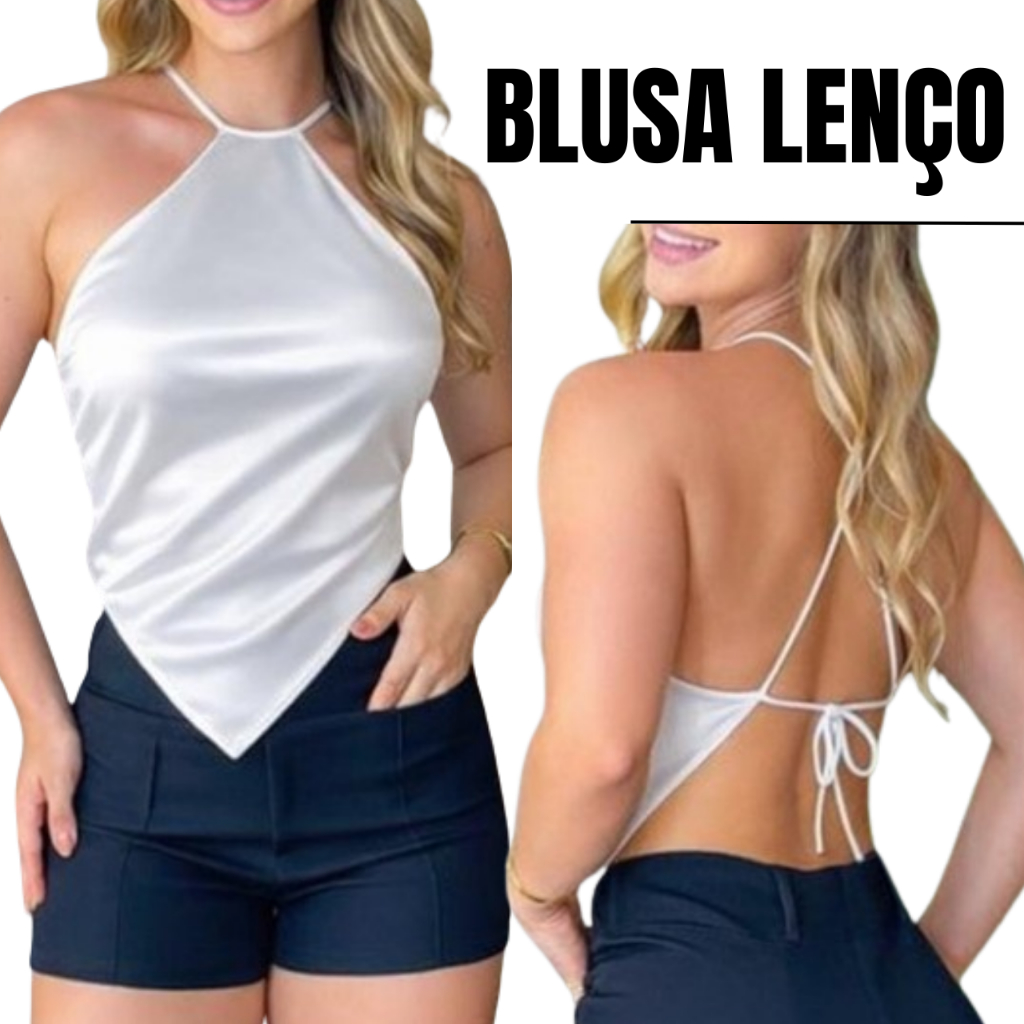 BLUSA LENÇO ACETINADA;BLUSA BICO DE CETIM;BLUSA CROPPED;BLUSA VERÃO;BLUSA ELEGANTE