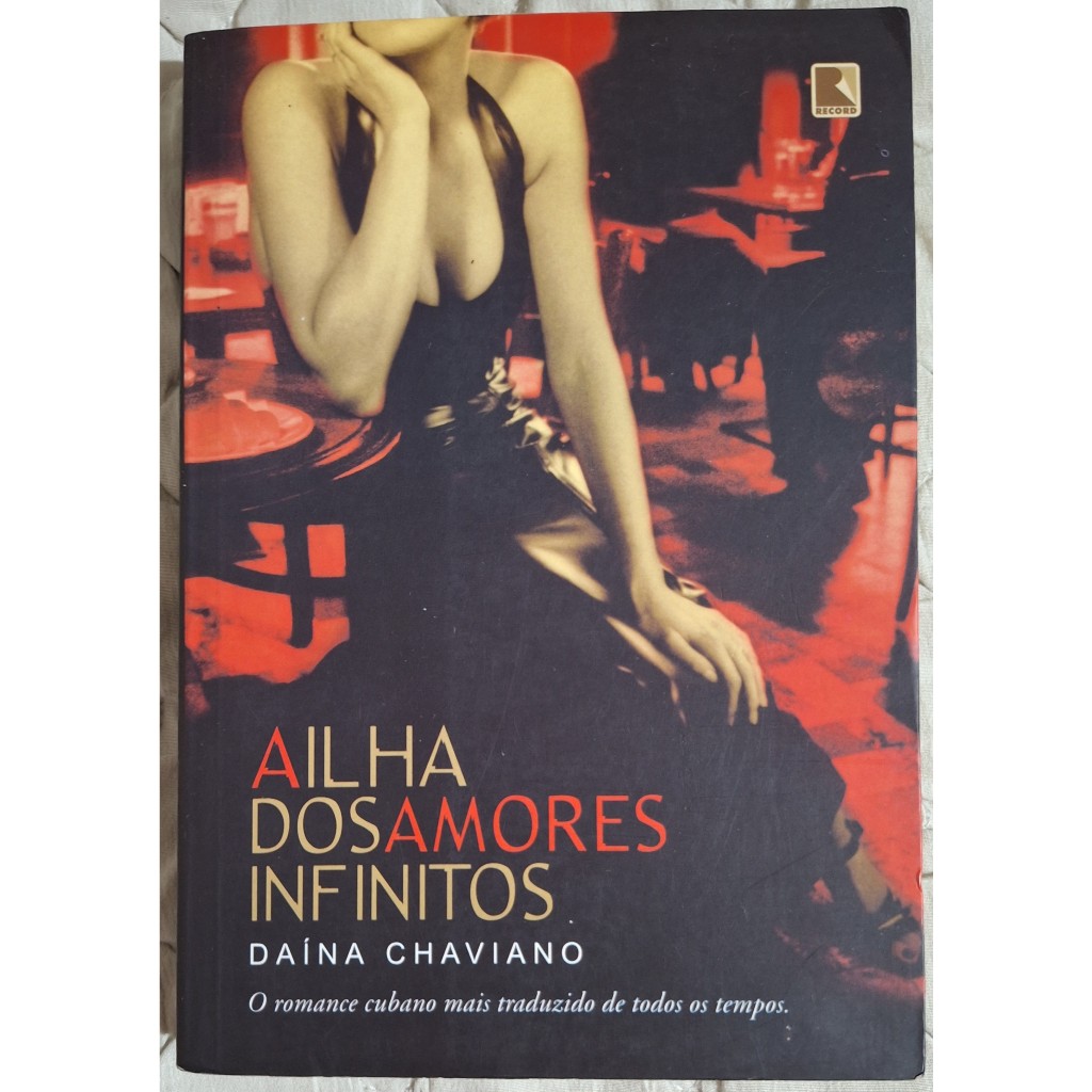 A Ilha dos Amores Infinitos - Daína Chaviano - Livro Romance