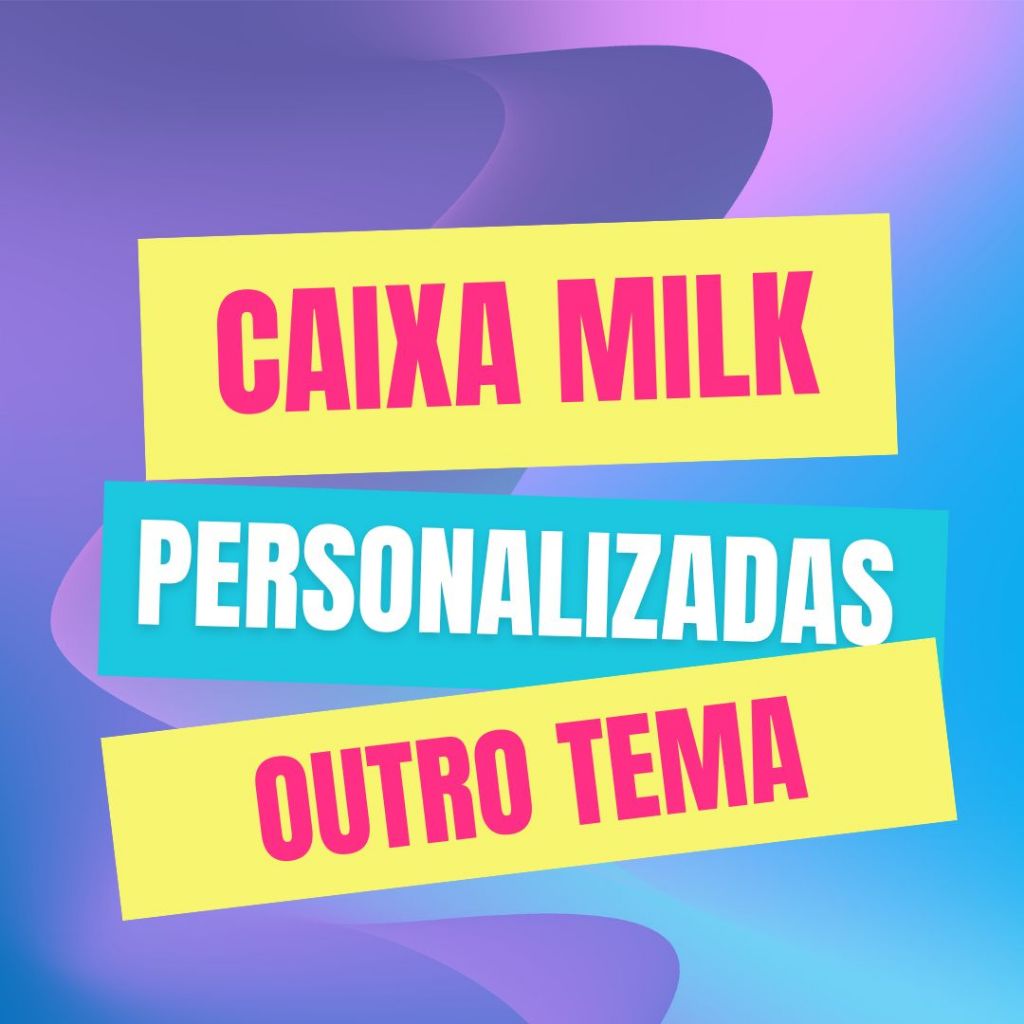 Kit de caixas milk personalizadas outro tema, caixinhas em qualquer tema lembrancinha de aniversário