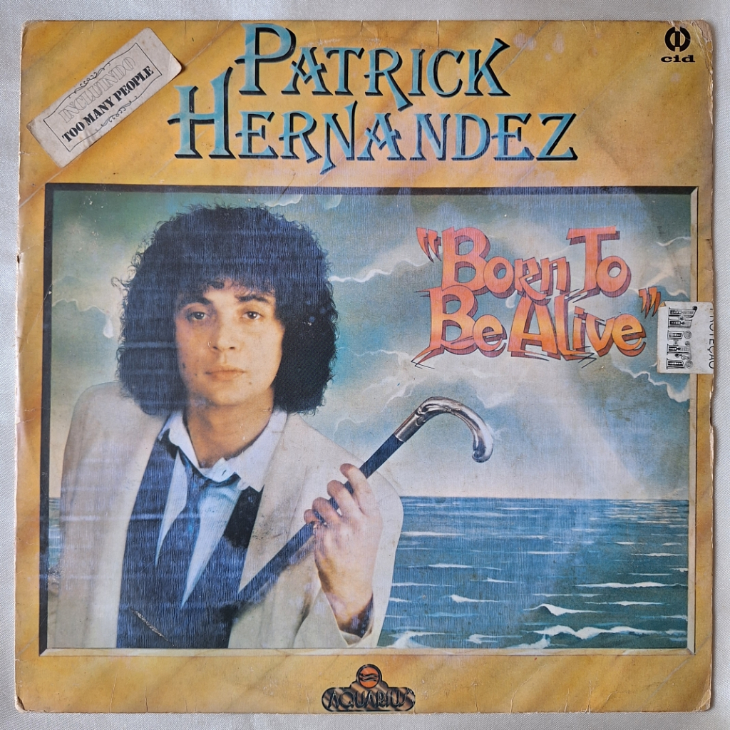 DISCO DE VINIL LP - PATRICK HERNANDEZ – BORN TO BE ALIVE (1979) (DISCO AMARELO)
