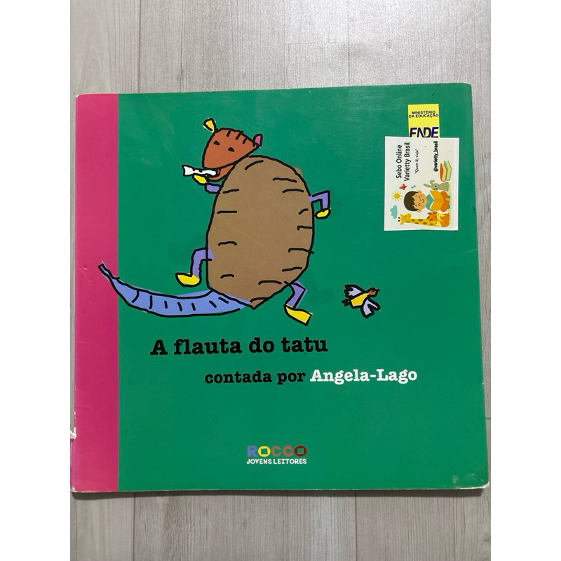 livro A flauta do tatu contada por Angela-Lago