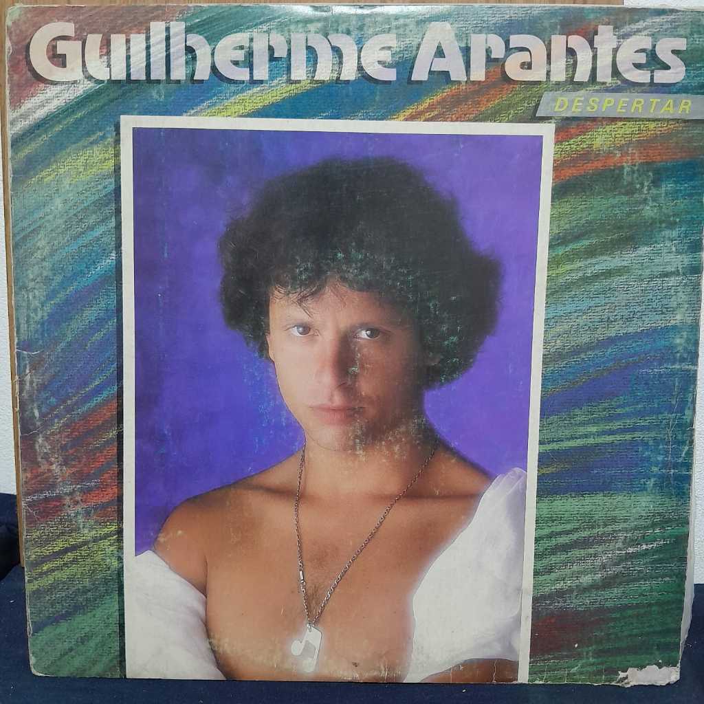 LP GUILHERME ARANTES — DESPERTAR — 1985   DISCO COM SINAIS DE USO MAS MUITO BOM   CAPA COM DESGASTE NA PARTE INFERIOR DI