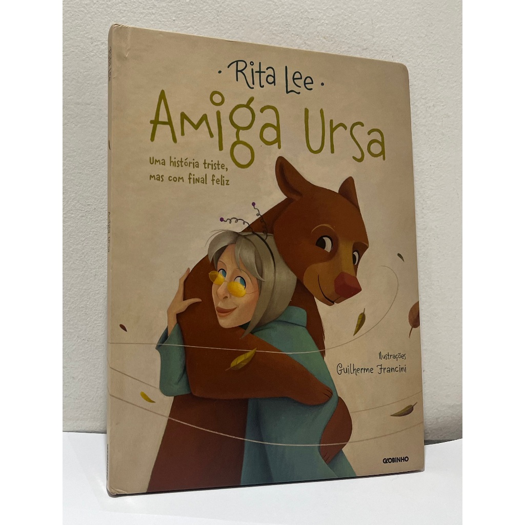 Livro: Amiga Ursa  ( Capa Dura ) -- Rita Lee