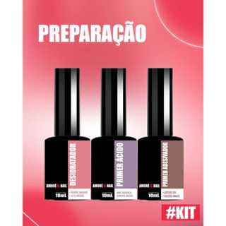 Kit 3 Preparadores Desidratador/ Adesivador/ Primer Ácido Alongamento Unhas AMORÉ&NAIL 10ml Lançamento em Oferta na Shopee